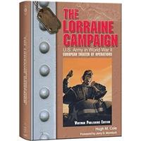 The Lorraine Campaign U.S. Army in World War II: