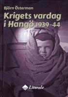 Krigets vardag i Hangö 1939-44
