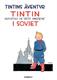 Tintins äventyr 1 : Tintin i Sovjet