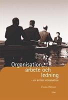 Organisation, arbete och ledning