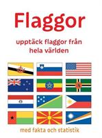 Flaggor : upptäck flaggor från hela världen