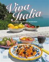 Viva Italia - Stora Italienska kokboken