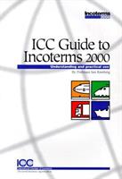 ICC Guide to Incoterms 2000