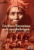 Cochise, Geronimo och apachekrigen :