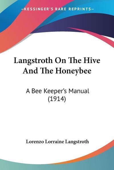 Langstroth On The Hive And The Honeybee