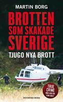 Brotten som skakade Sverige -  tjugo nya brott