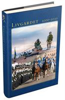 Livgardets historia : 2000-2020