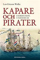 Kapare och pirater i Nordeuropa under 800 år : cirka 1050-1