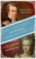 Axel von Fersen och drottning Marie-Antoinette : 1700-talets