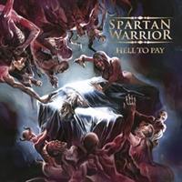 Spartan Warrior-Hell To Pay