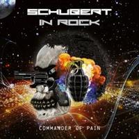 SCHUBERT IN ROCK-Commander of Pain(LTD)