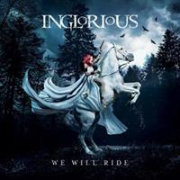 INGLORIOUS-We Will Ride(LTD)