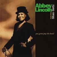 Abbey Lincoln(Stan Getz)-YOU GOTTA PAY THE BAND