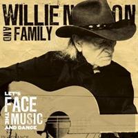 Willie Nelson & Family-Let's Face the Music and Da