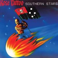 ROSE TATTOO-Southern Stars