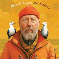 Richard Thompson-Ship To Shore(LTD)