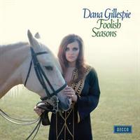 DANA GILLESPIE-Foolish Seasons(Rsd2022)