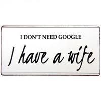 Magnet I don't need google I have a wife