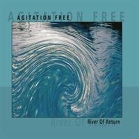 Agitation Free-River Of Return
