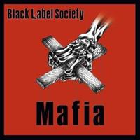 BLACK LABEL SOCIETY-Mafia(LTD)
