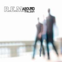 R.E.M.(rem)-AROUND THE SUN