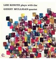 Lee Konitz and Gerry Mulligan-Lee Konitz Plays With The Gerry Mulligan Quartet(Tone Poet) 
