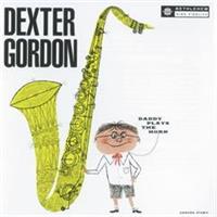 Dexter Gordon-Daddy Plays The Horn