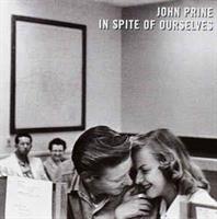 John Prine ‎– In Spite Of Ourselves