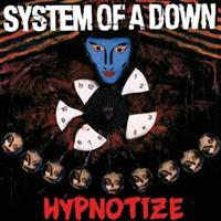 SYSTEM OF A DOWN-Hypnotize