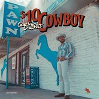 Charley Crockett-$10 COWBOY(LTD)