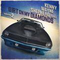 Kenny Wayne Shepherd-Dirt On My Diamonds Volume 2 - LTD