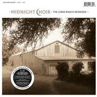 Midnight Choir-Loma Ranch Sessions