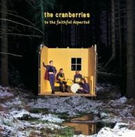 The Cranberries-To The Faithful Departed(2LP)