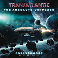 TRANSATLANTIC-Absolute Universe: Forevermore  