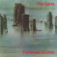 The saints-Prehistoric Sounds