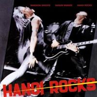 Hanoi Rocks-Bangkok Shocks, Saigon Shakes