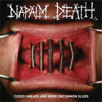 Napalm Death-Coded Smears And More Uncommon Slurs