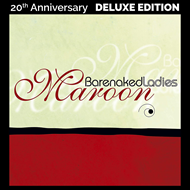 Barenaked Ladies-Maroon(20th ann.Ed.)