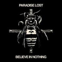 Paradise Lost-Believe In Nothing