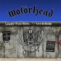 Motorhead- Louder Than Noice-Live In Berlin