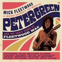 Mick Fleetwood And Friends-Celebrate The Music Of Peter Green(Deluxe Ed.)