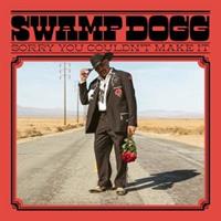 SWAMP DOGG-Sorry You Couldnt Make It(LTD)