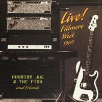 COUNTRY JOE and THE FISH-Live! Fillmore West1969(LTD)