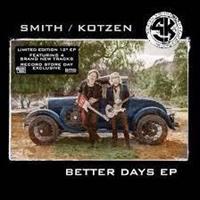 Smith and Kotzen-Better Days(BF LTD)