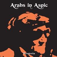 ARABS IN ASPIC-Progeria(LTD)