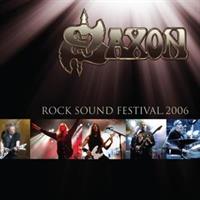 SAXON-Rock Sound Festival: 2006(LTD)