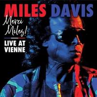 Miles Davis-MERCI, MILES! LIVE AT VIENNE