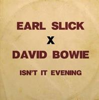 Earl Slick David Bowie-ISN T IT EVENING(LTD)