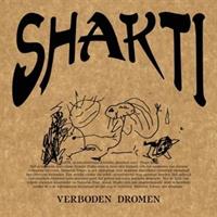 SHAKTI-Verboden Dromen(LTD)