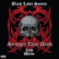 BLACK LABEL SOCIETY-STRONGER THAN DEATH(LTD)